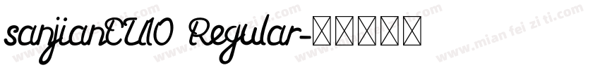 sanjianCU10 Regular字体转换